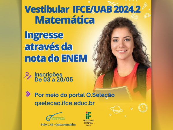 IFCE e UAB lançam edital do Vestibular 2024.2 com oferta do curso de Matemática (EaD)