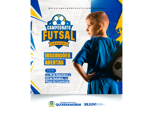Vem aí o Campeonato de Futsal Sub-9 e Sub-11 de Quixeramobim!