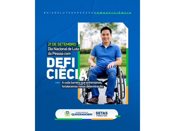 Dia 21 de Setembro: Dia Nacional da Luta da Pessoa com Deficiência
