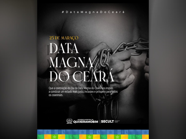 Dia 25 de Março - Data Magna do Ceará