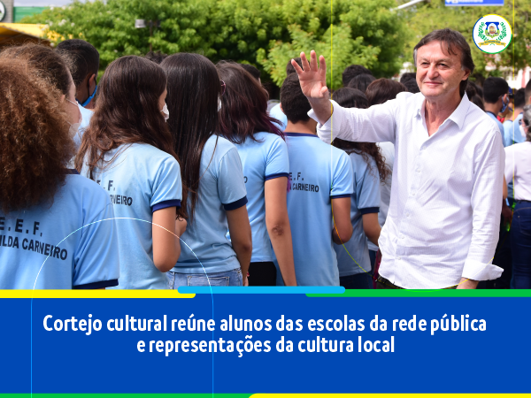 Cortejo cultural reúne alunos das escolas da rede pública e representações da cultura local