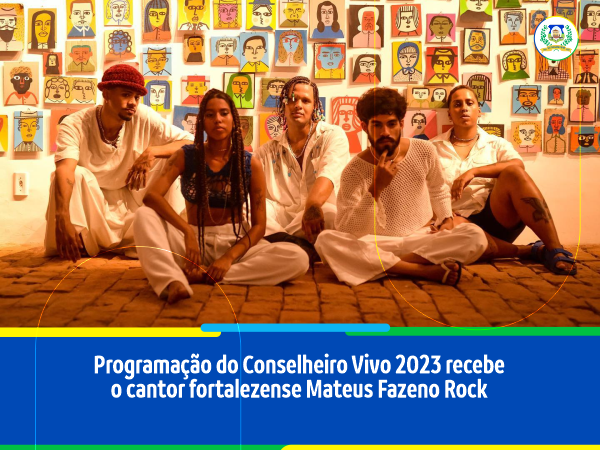 Programação do Conselheiro Vivo 2023 recebe o cantor fortalezense Mateus Fazeno Rock